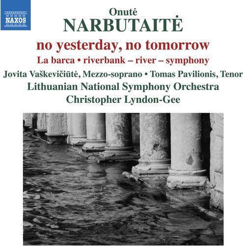 Narbutaite: No Yesterday, No Tomorrow / Lyndon-Gee, Lithuanian National Symphony