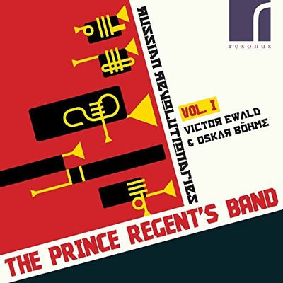 Russian Revolutionaries, Vol. 1 / Prince Regent's Band