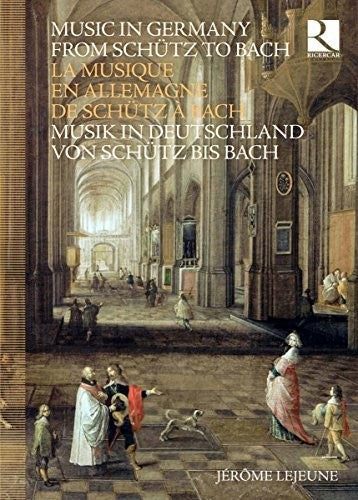 Music in Germany from Schutz to Bach / Lejeune