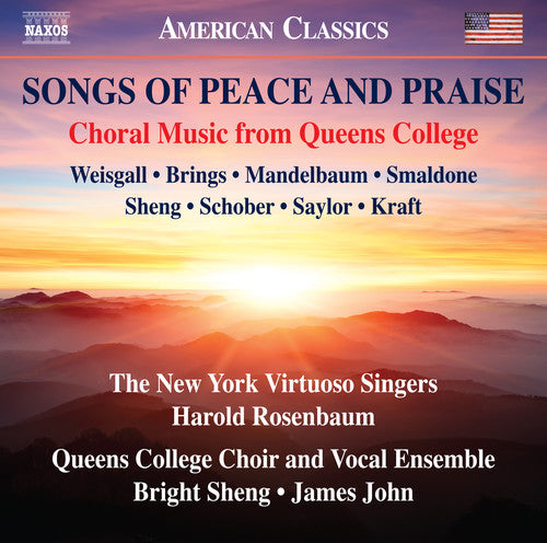 SONGS OF PEACE AND PRAISE –
BRINGS, A. / KRAFT, L. / MANDELBAUM, J. /
SAYLOR, B. / SCHOBER, D. / SHENG, B. /
SMALDONE, E. / WEISGALL, H.