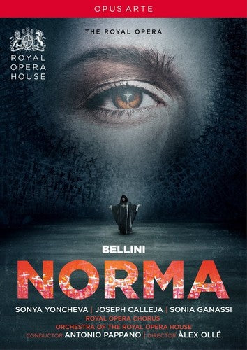 Bellini: Norma / Yoncheva, Pappano, Royal Opera House Covent Garden Orchestra