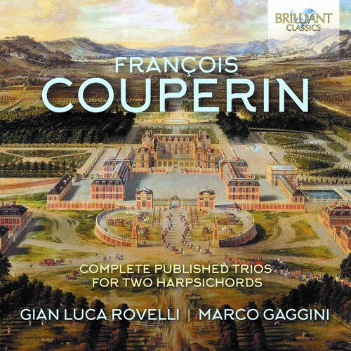 Couperin F.: Complete Published Trios For Two Harpsichords