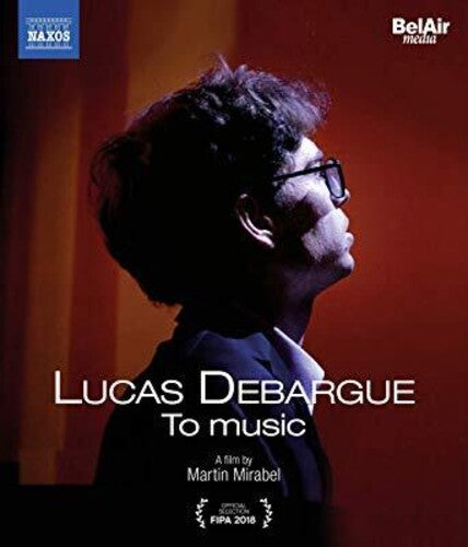 Lucas Debargue - To Music