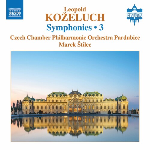 Kozeluch: Symphonies, Vol. 3 / Stilec, Czech Chamber Philharmonic
