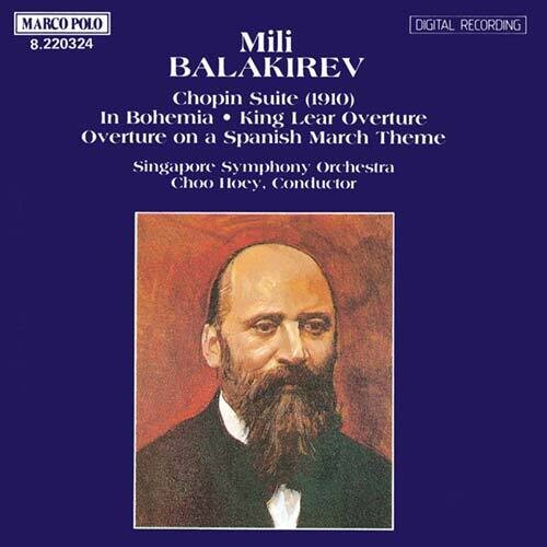 Balakirev: Overtures, Suites / Choo Hoey, Singapore Symphony