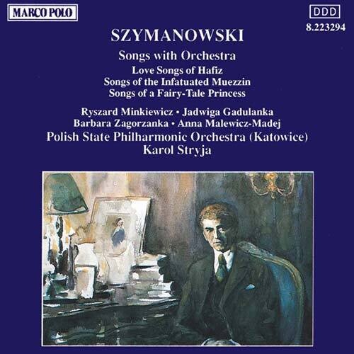 Szymanowski: Songs with Orchestra