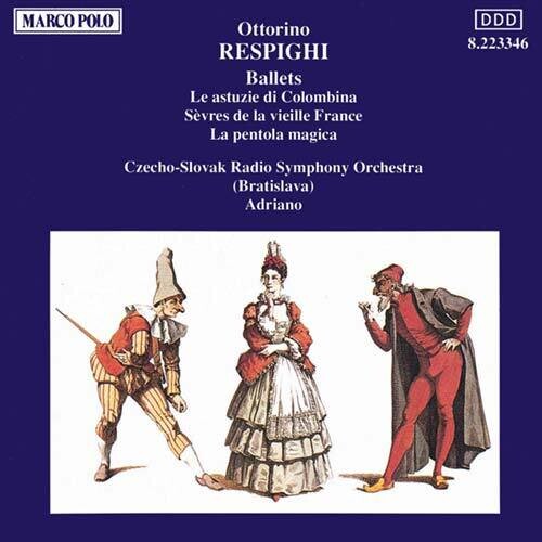 Respighi: Ballets / Adriano, Slovak Rso
