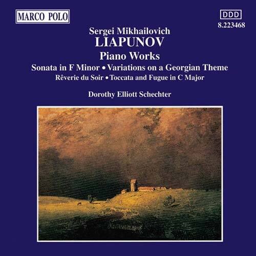 Liapunov: Piano Works / Dorothy Elliott Schechter