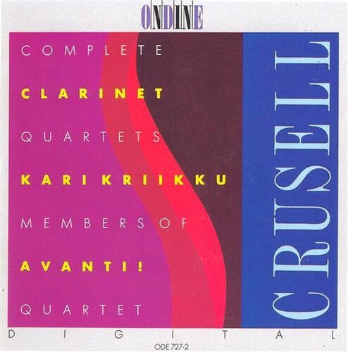 Crusell: Clarinet Quartets / Kriikku, Avanti Quartet