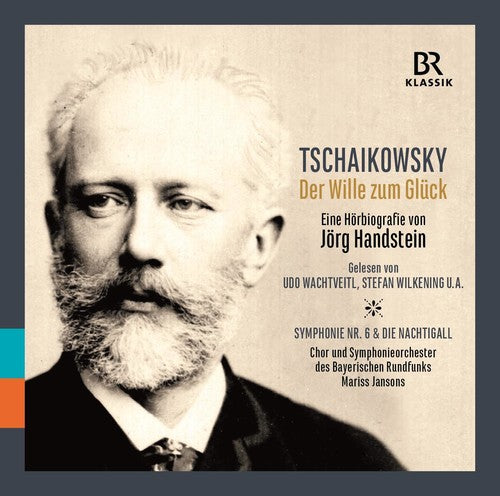Tchaikovsky: Der Wille zum Glück