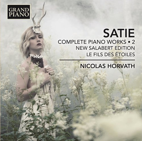 Satie: Complete Piano Works, Vol. 2