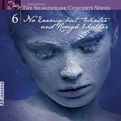 Shakespeare Concerts Series, Vol. 6: Winter and Rough Weather [CD]