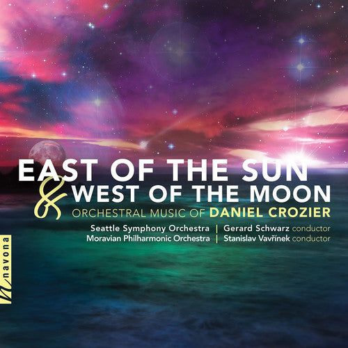 Crozier: East of the Sun & West of the Moon / Seattle Symphony, Moravian Philharmonic