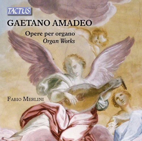 Amadeo: Organ Works