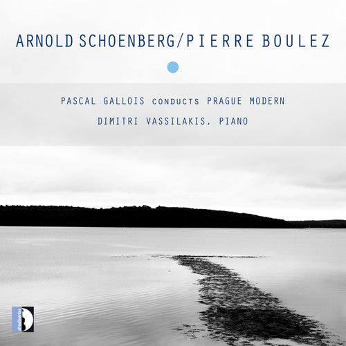 Schoenberg: Verklärte Nacht - Boulez: Dérive I & Piano Sonat