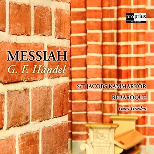 Handel: Messiah / Graden, St. Jacobs Kammarkor, Rebaroque