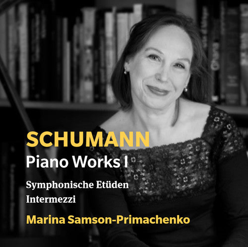 Schumann: Piano Works, Vol. 1