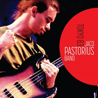 JACO PASTORIUS BAND: TOKYO 83