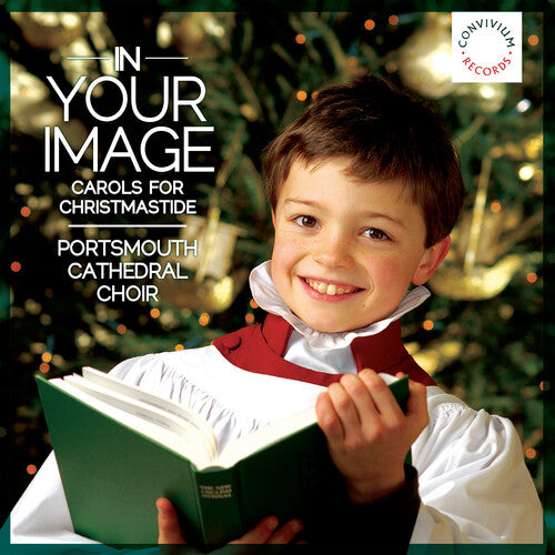 In Your Image - Carols for Christmastide