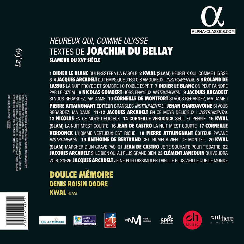 Du Bellay: Heureux qui, comme Ulysse / Dadre, Kwal, Doulce Mémoire