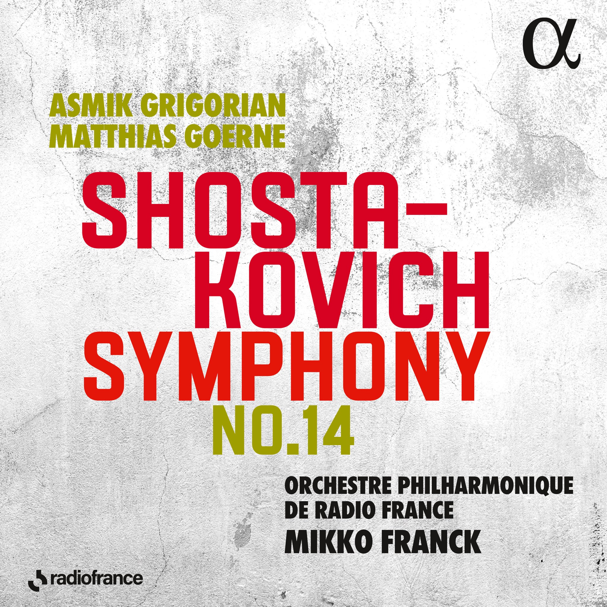 Shostakovich: Symphony No. 14 / Franck, Orchestre Philharmonique de Radio France