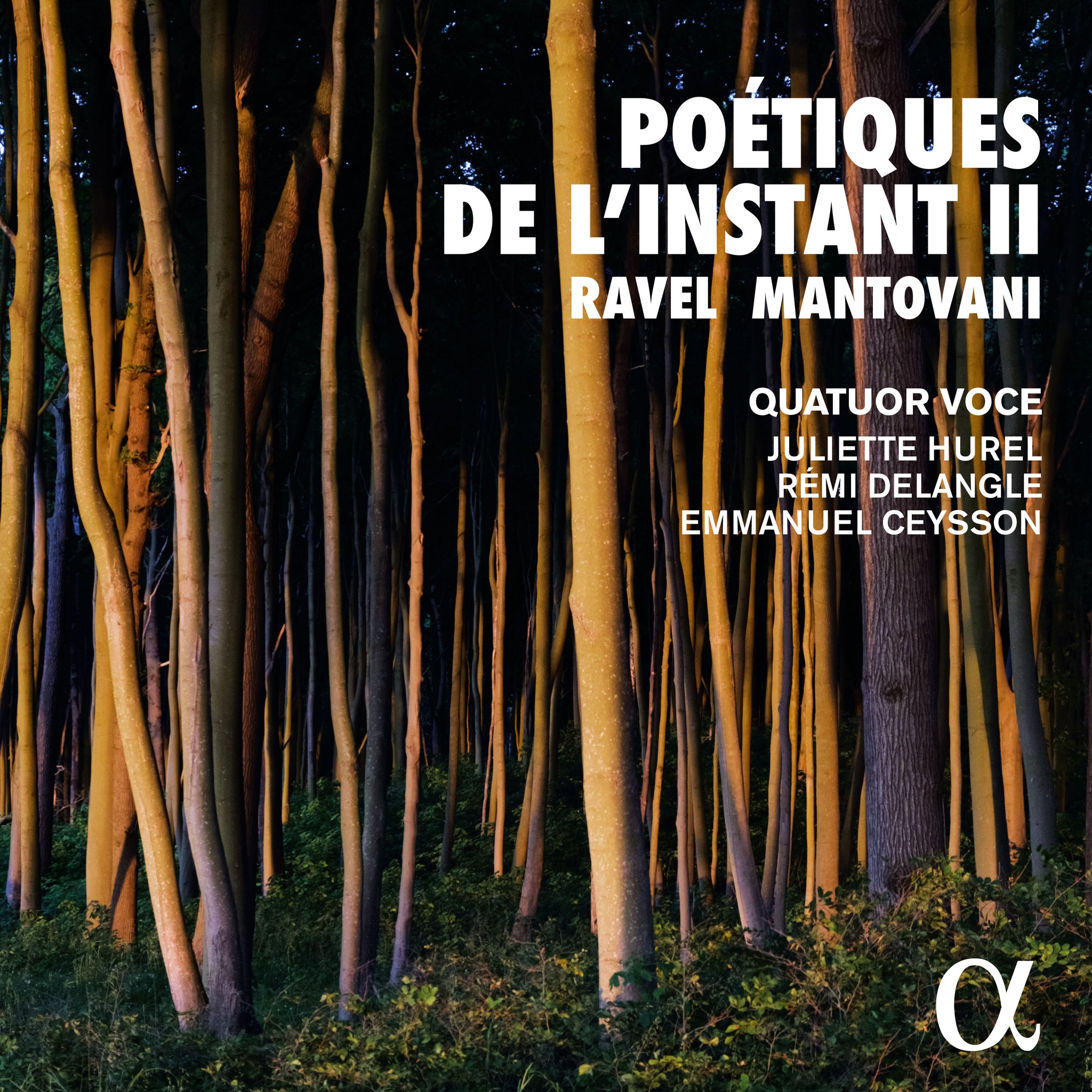 Ravel & B. Mantovani: Poétiques de l’Instant Vol. II / Hurel, Dalangle, Ceysson, Voce Quartet