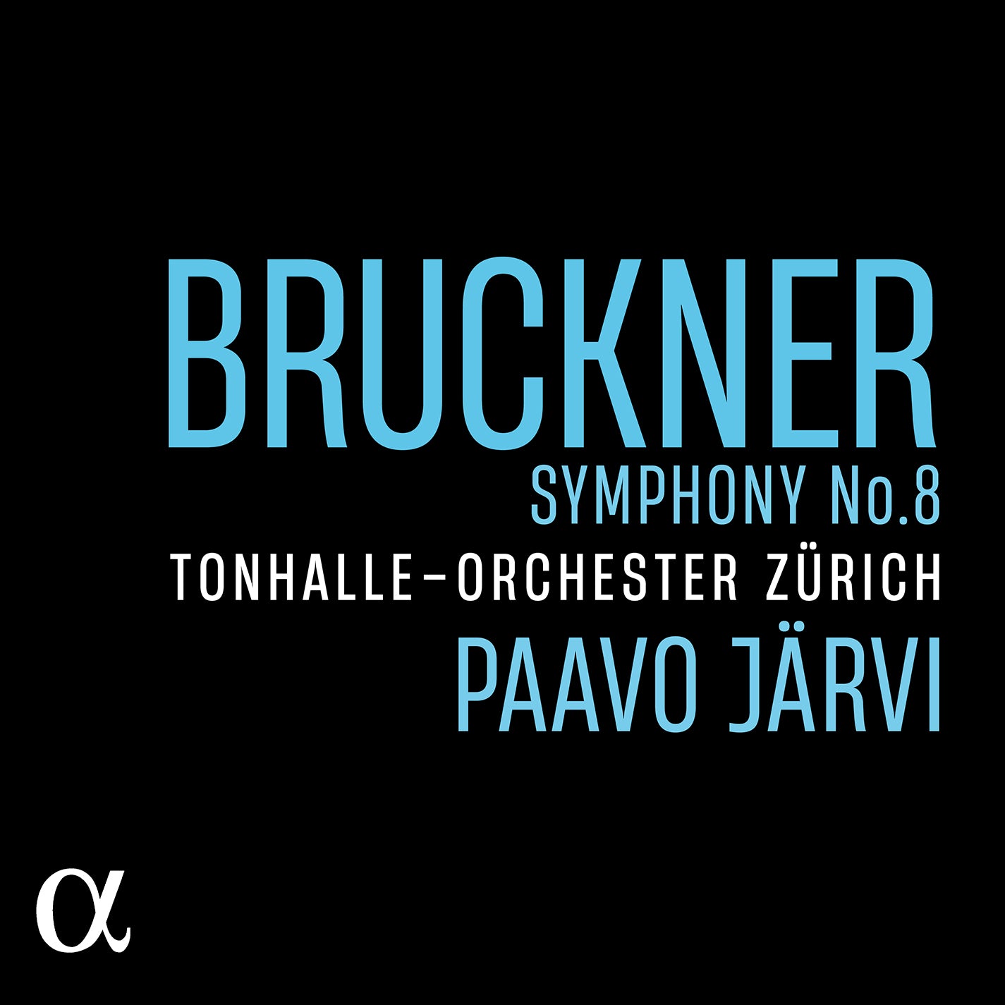 Bruckner: Symphony No. 8 / Järvi, Tonhalle-Orchester Zürich