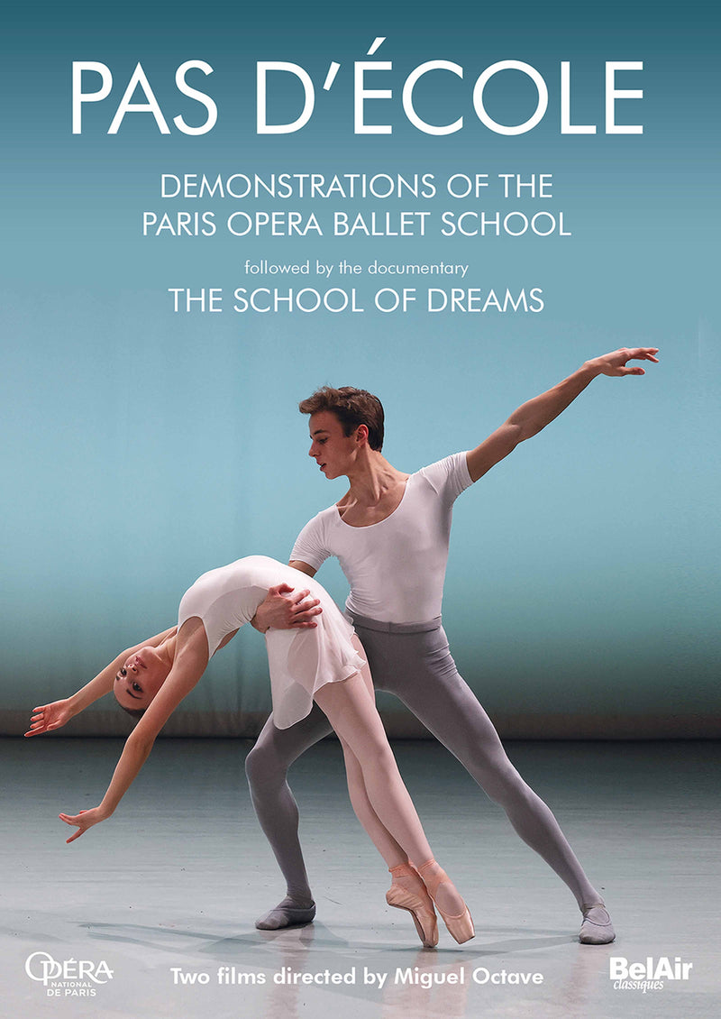 Pas d'École - Demonstrations of the Paris Opera Ballet School - The School of Dreams / Paris Opera Ballet School [DVD]