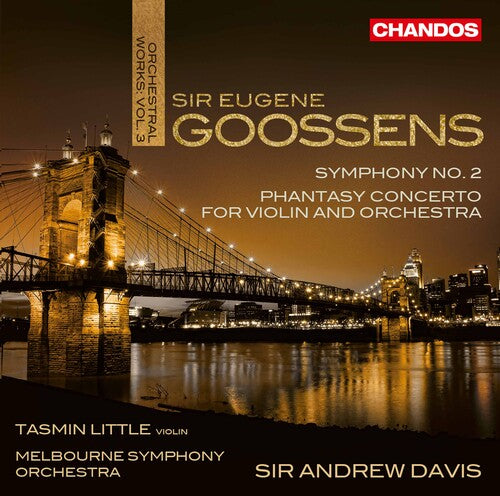 Goossens: Symphony No. 2 - Phantasy Concerto