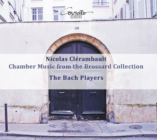 Clerambault: Chamber Music form the Brossard Collection / The Bach Players