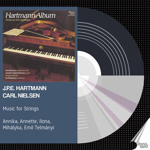 Hartmann Album: Music for Strings / Nielsen