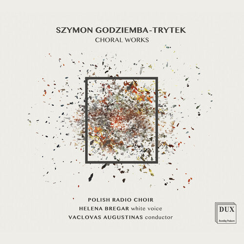 Godziemba-Trytek: Choral Works / Augustinas, Bregar, Polish Radio Choir