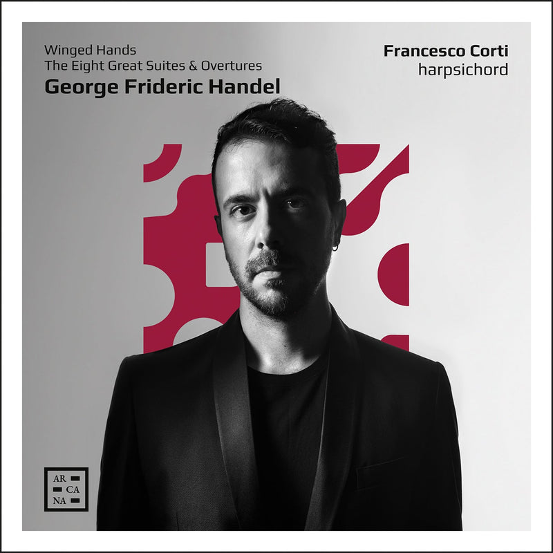 Handel: Winged Hands - The Eight Great Suites & Overtures / Corti