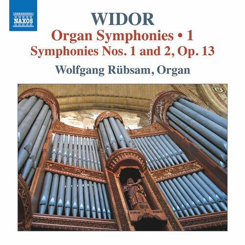 Widor: Organ Symphonies, Vol. 1 / Rubsam