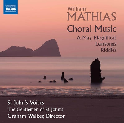 Mathias: Choral Music / Walker, St. John's Voices, The Gentlemen of St. John