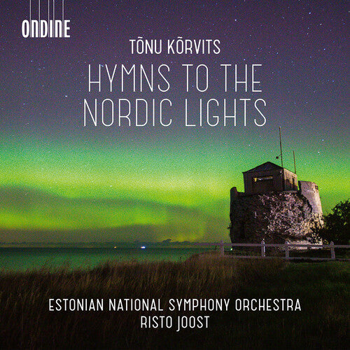 Korvits: Hymns to the Nordic Lights / Joost, Estonian National Symphony