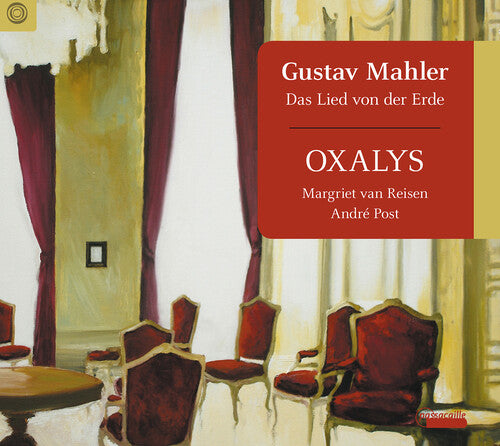 Mahler: Das Lied von der Erde / Reisen, Post, Oxalys