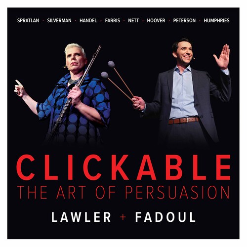 Clickable: The Art of Persuasion / Lawler + Fadoul