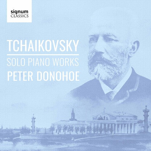 Tchaikovsky: Solo Piano Works / Donohoe