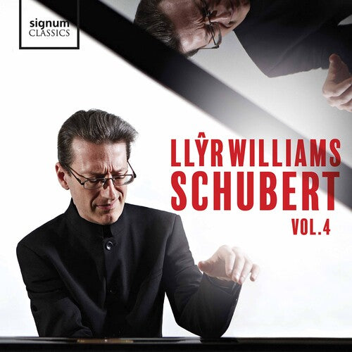 Schubert, Vol. 4 / Llyr Williams
