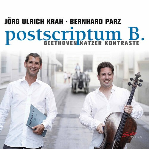 Postscriptum B. - Beethoven Katzer Kontraste / Krah, Parz