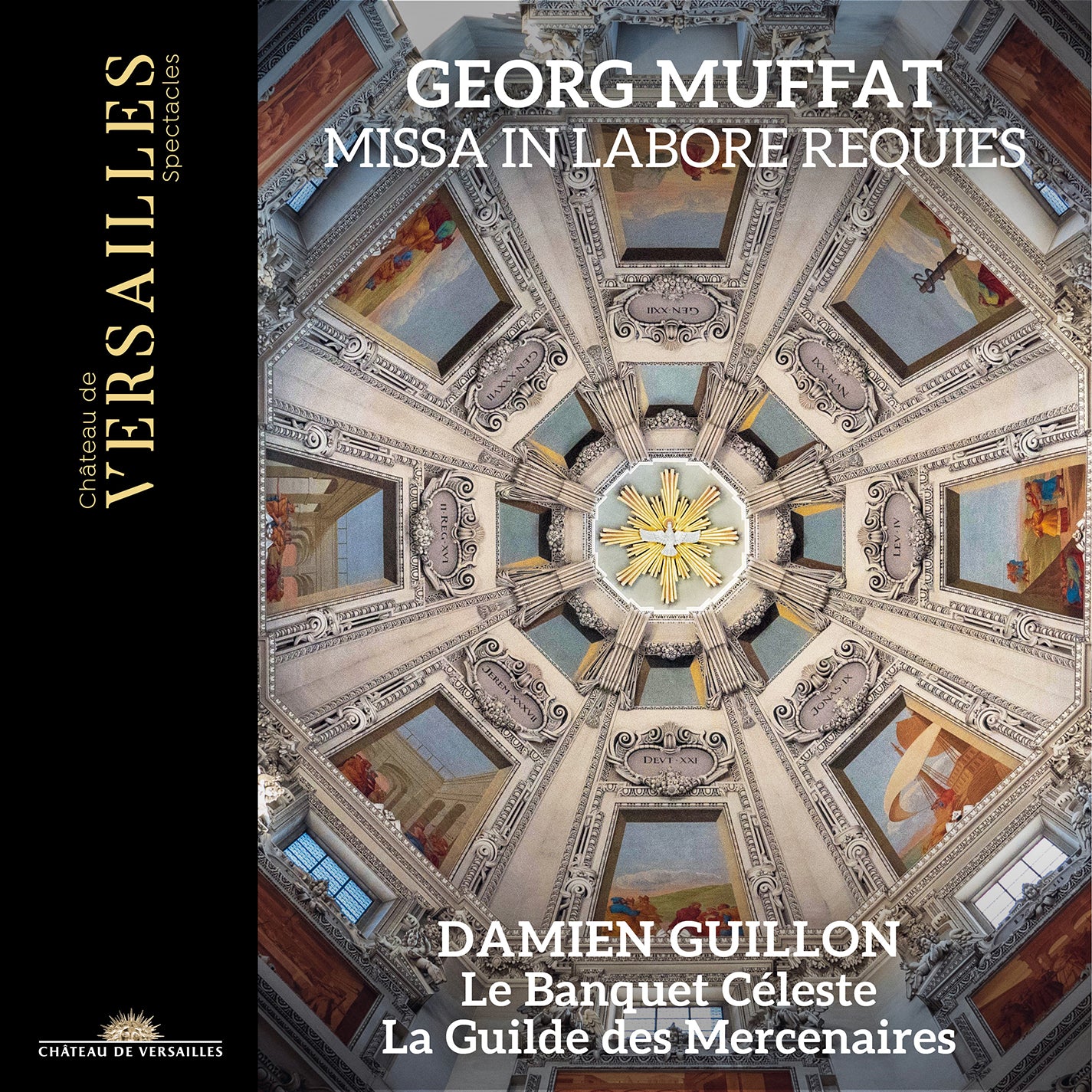 Muffat: Missa In Labore Requies / Guillon, Le Banquet Céleste, La Guilde des Mercenaires