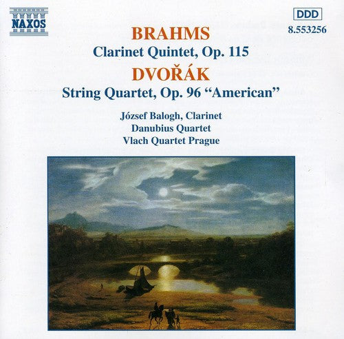 Brahms: Clarinet Quintet / Dvorak: String Quartet No 12
