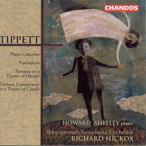 Tippett: Piano Concerto, Etc / Shelley, Hickox, Et Al