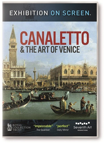 Canaletto & The Art Of Venice