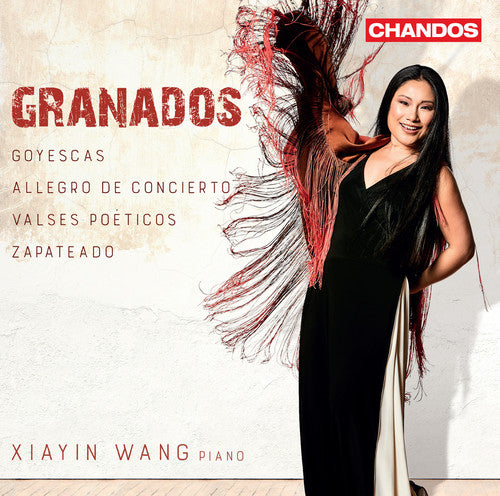 Granados: Piano Works / Xiayin Wang