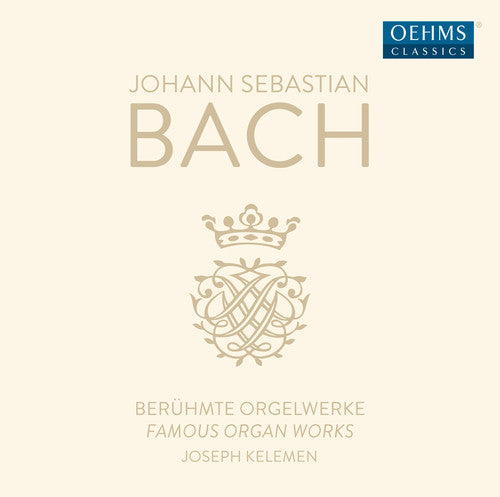 Bach: Famous Organ Works / Kelemen