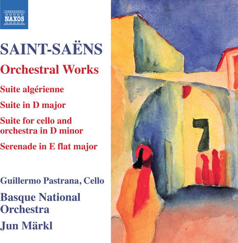 Saint-Saens: Orchestral Works / Pastrana, Markl, Basque National Orchestra