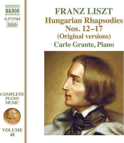 Liszt: Hungarian Rhapsodies Nos. 12-17 / Grante