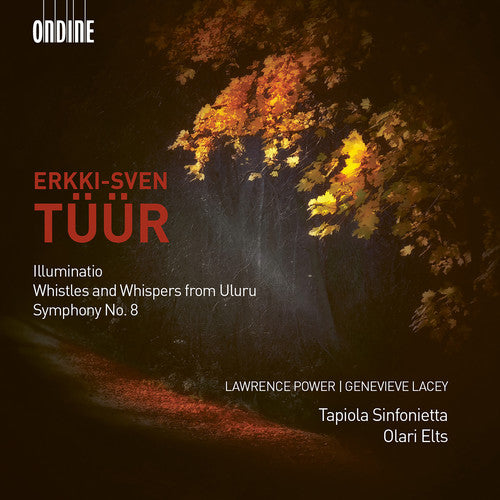 Tuur: Symphony No. 8 and other Orchestral Works / Elts, Tapiola Sinfonietta